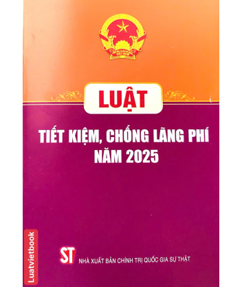 Luật Tiết Kiệm, Phòng Chống Lãng Phí Năm 2025
